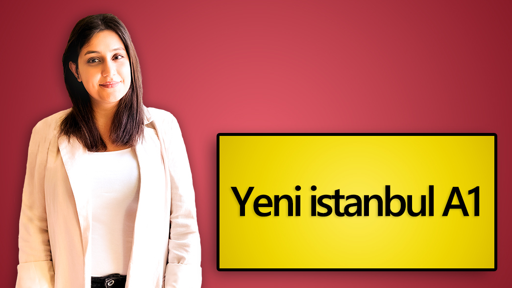 Yeni istanbul A1 | آکادمی زبان دریا